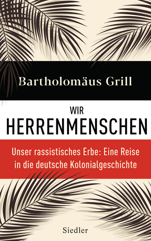 Wir Herrenmenschen - Bartholom&auml;us Grill