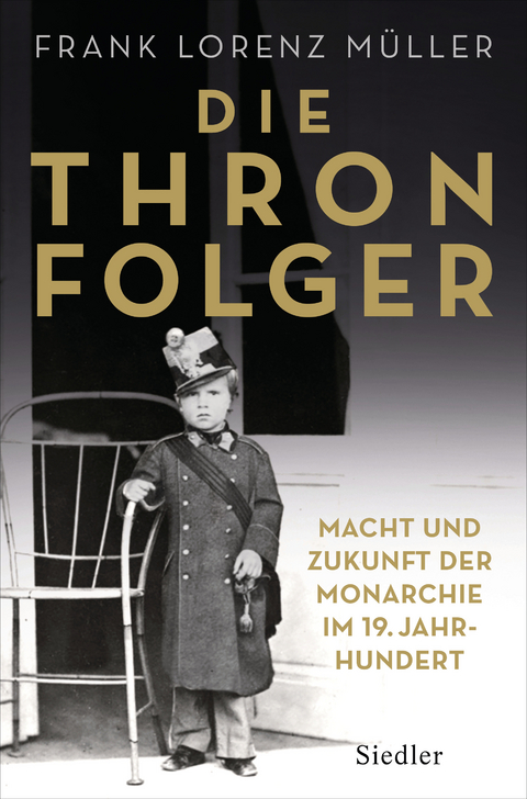 Die Thronfolger - Frank Lorenz M&uuml;ller