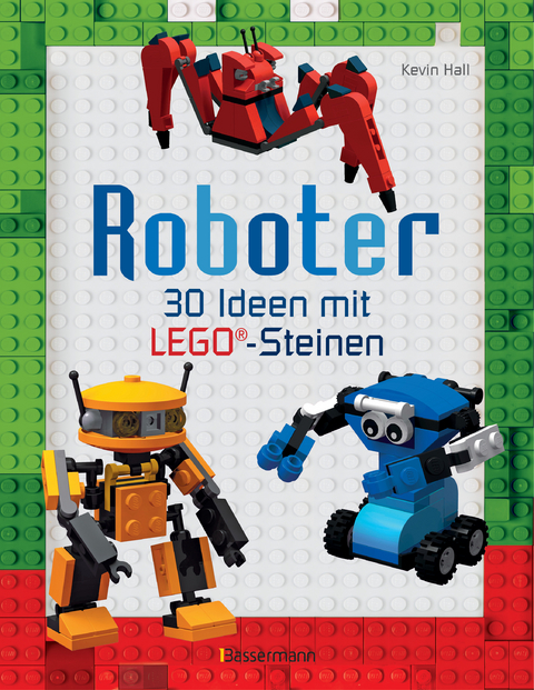 Roboter. Ab 6 Jahren - Kevin Hall