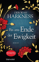 Bis ans Ende der Ewigkeit - Deborah Harkness