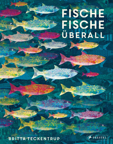 Fische, Fische &uuml;berall - Britta Teckentrup
