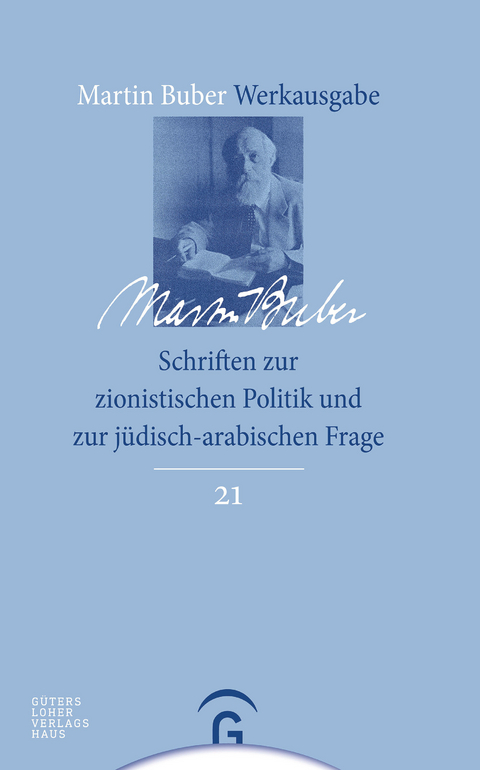 Martin Buber-Werkausgabe (MBW) / Schriften zur zionistischen Politik und zur j&uuml;disch-arabischen Frage - Martin Buber