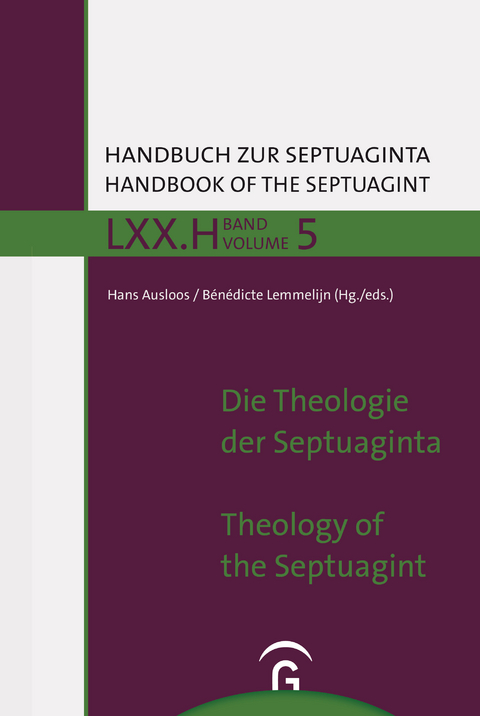 Handbuch zur Septuaginta / Die Theologie der Septuaginta / The Theology of the Septuagint - 