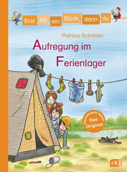 Erst ich ein Stück, dann du - Aufregung im Ferienlager - Patricia Schröder