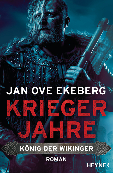 Kriegerjahre - K&ouml;nig der Wikinger - Jan Ove Ekeberg