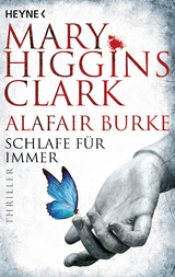Schlafe f&uuml;r immer - Mary Higgins Clark, Alafair Burke