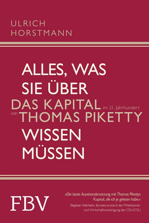 Alles, was Sie &uuml;ber &raquo;Das Kapital im 21. Jahrhundert&laquo; von Thomas Piketty wissen m&uuml;ssen -  Ulrich Horstmann