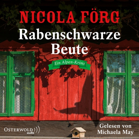 Rabenschwarze Beute (Alpen-Krimis 9) - Nicola F&ouml;rg