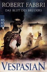 Vespasian: Das Blut des Bruders - Robert Fabbri