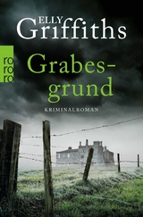 Grabesgrund - Elly Griffiths