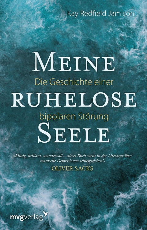 Meine ruhelose Seele - Kay Redfield Jamison