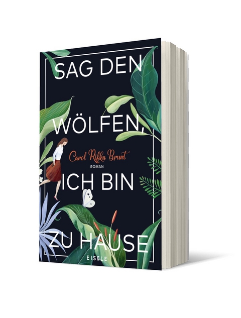 Sag den Wölfen, ich bin zu Hause - Carol Rifka Brunt