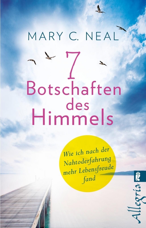 7 Botschaften des Himmels - Mary C. Neal