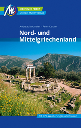 Nord- und Mittelgriechenland Reisef&uuml;hrer Michael M&uuml;ller Verlag - Andreas Neumeier, Peter Kanzler