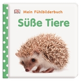 Mein F&uuml;hlbilderbuch. S&uuml;&szlig;e Tiere - Franziska Jaekel