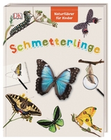 Naturf&uuml;hrer f&uuml;r Kinder. Schmetterlinge