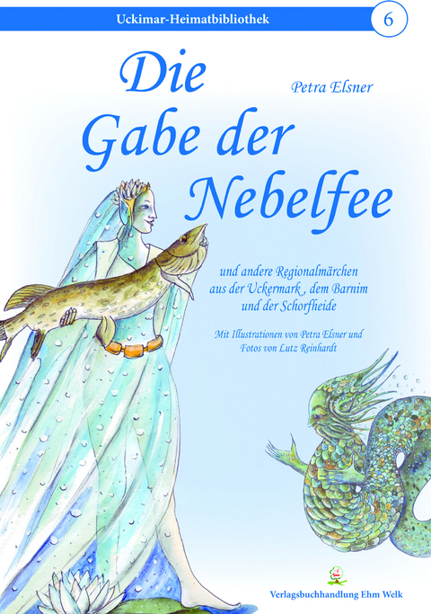 Die Gabe der Nebelfee - Petra Elsner