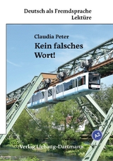 Kein falsches Wort! - Claudia Peter