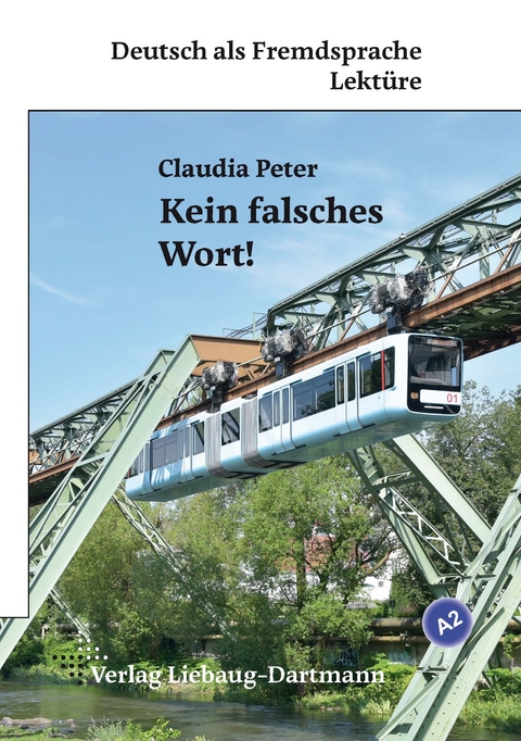 Kein falsches Wort! - Claudia Peter