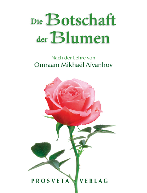 Die Botschaft der Blumen - Omraam Mikhael Aivanhov