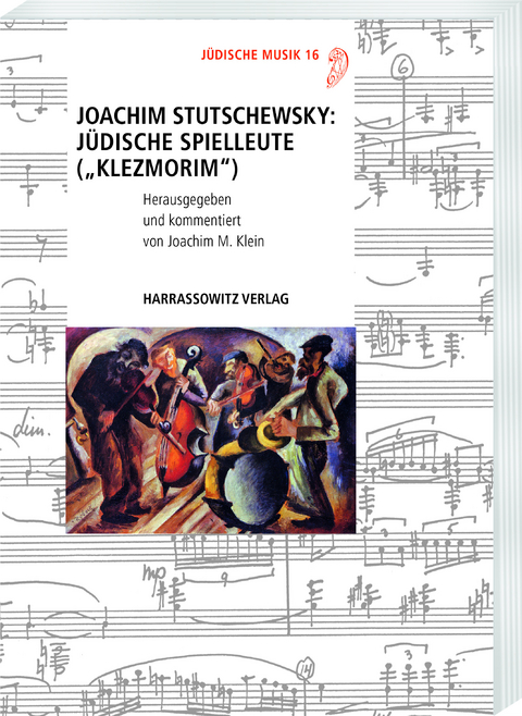 Joachim Stutschewsky: J&uuml;dische Spielleute (&bdquo;Klezmorim&ldquo;) - Joachim Stutschewsky