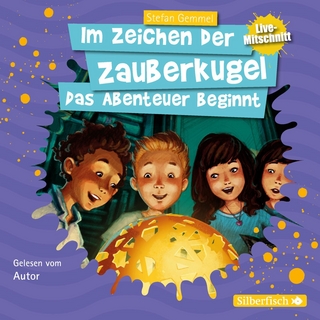 Im Zeichen der Zauberkugel 1: Im Zeichen der Zauberkugel: Das Abenteuer beginnt