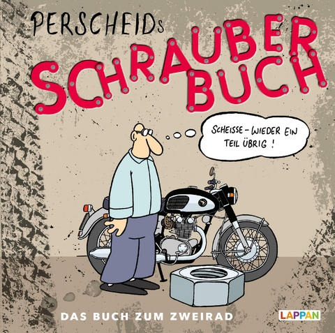 Perscheids Schrauber-Buch: Cartoons zum Zweirad - Martin Perscheid