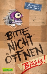 Bitte nicht &ouml;ffnen 1: Bissig! - Charlotte Habersack