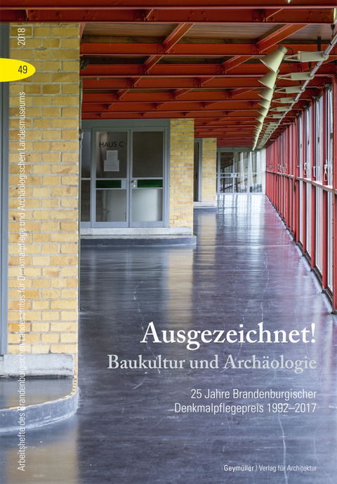 Ausgezeichnet! Baukultur und Arch&auml;ologie - 