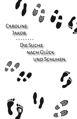 Die Suche nach Glück und Schuhen