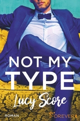 Not My Type - Lucy Score