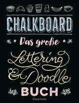 Chalkboard. Das große Lettering & Doodle Buch - Norbert Pautner