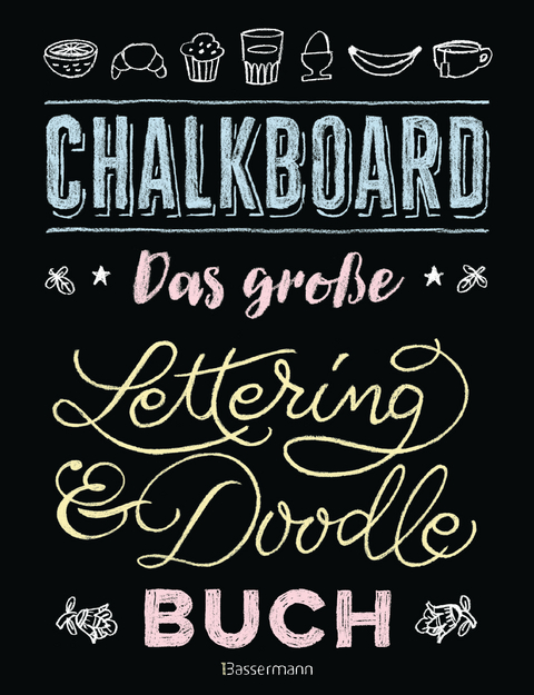 Chalkboard. Das große Lettering & Doodle Buch - Norbert Pautner
