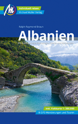 Albanien Reisef&uuml;hrer Michael M&uuml;ller Verlag - Ralph-Raymond Braun