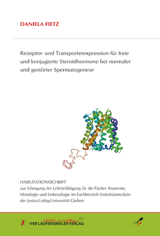 Rezeptor- und Transporterexpression für freie und konjugierte Steroidhormone bei normaler und gestörter Spermatogenese