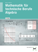 Mathematik f&uuml;r technische Berufe - Algebra - Peter Dr. Bardy, Dieter Markert, Werner Zewing