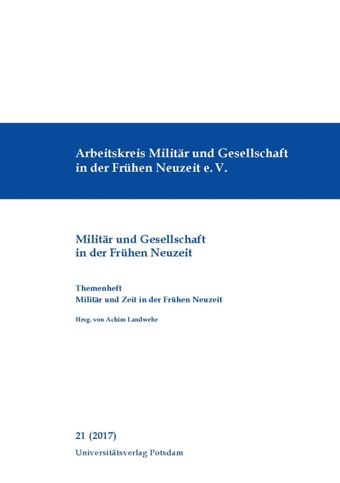 Milit&auml;r und Zeit in der Fr&uuml;hen Neuzeit - Anja Schumann, Anke Fischer-Kattner, Stefan Han&szlig;, Kai Lohstr&auml;ter, Sven Petersen