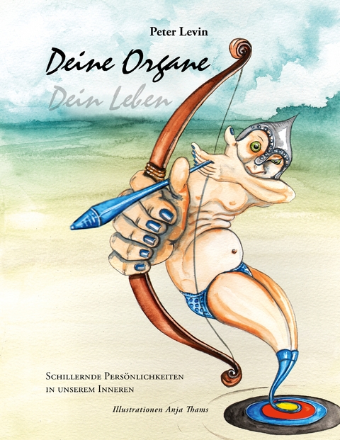 Deine Organe, Dein Leben - Peter Levin