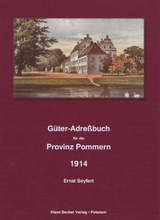 G&uuml;ter-Adre&szlig;buch f&uuml;r die Provinz Pommern - Ernst Seyfert