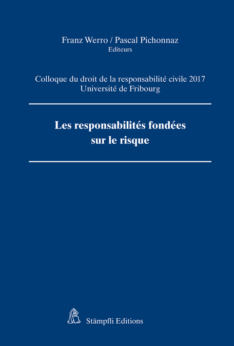 Les responsabilit&eacute;s fond&eacute;es sur le risque - 