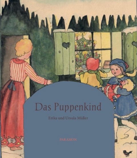 Das Puppenkind - Erika M&uuml;ller, Ursula M&uuml;ller