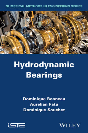 Hydrodynamic Bearings - Dominique Bonneau, Aurelian Fatu, Dominique Souchet