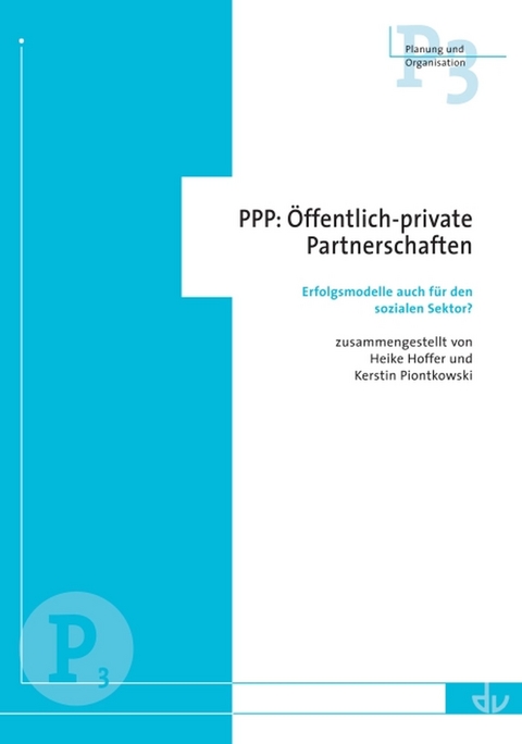 PPP: &Ouml;ffentlich-private Partnerschaften - 