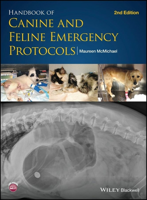 Handbook of Canine and Feline Emergency Protocols -  Maureen McMichael