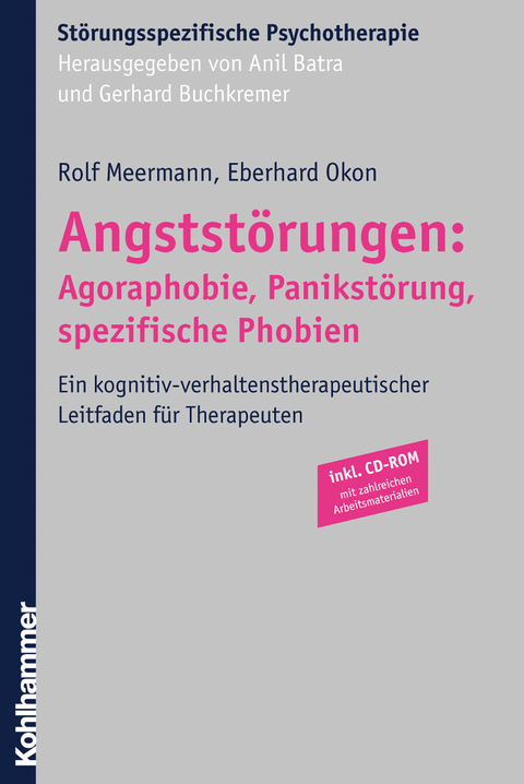 Angstst&ouml;rungen: Agoraphobie, Panikst&ouml;rung, spezifische Phobien - Rolf Meermann, Eberhard Okon