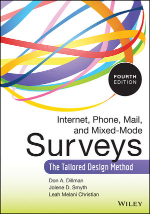 Internet, Phone, Mail, and Mixed-Mode Surveys - Don A. Dillman, Jolene D. Smyth, Leah Melani Christian