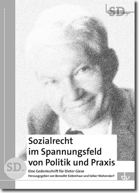 Sozialrecht im Spannungsfeld von Politik und Praxis - 