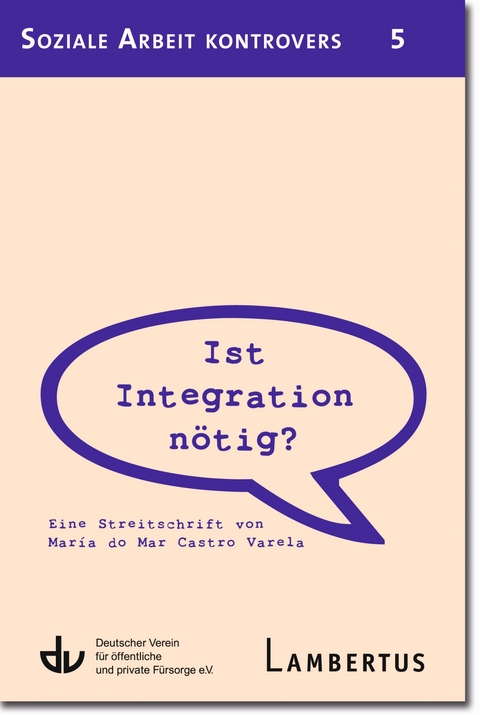 Ist Integration n&ouml;tig? - Mar&iacute;a do Mar Castro Varela
