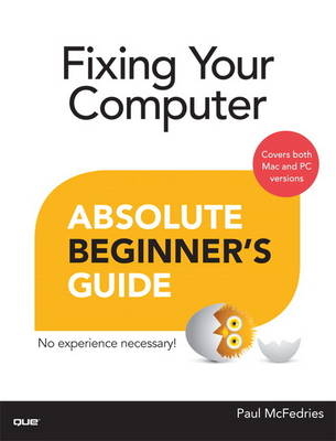 Fixing Your Computer Absolute Beginner's Guide