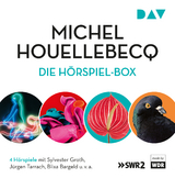 Die H&ouml;rspiel-Box - Michel Houellebecq